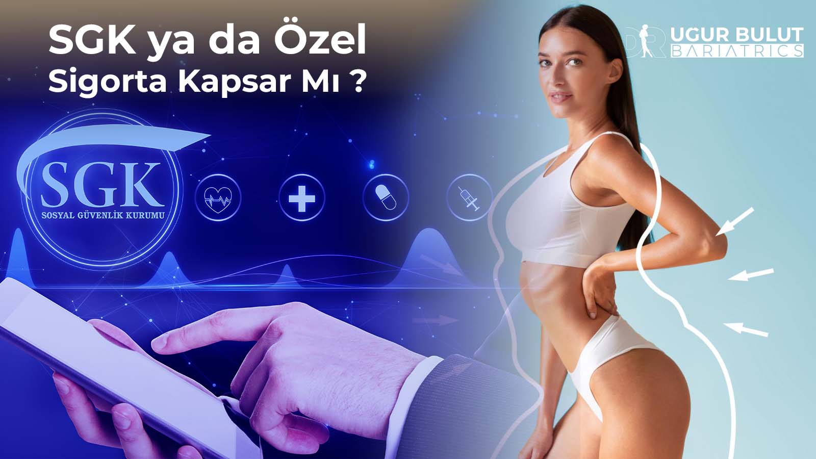 sgk ya da ozel sigorta ameliyati karsiliyor mu